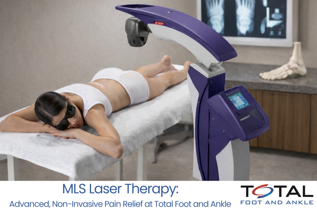 MLS Laser Therapy: Advanced, Non-Invasive Pain Relief at Total Foot and Ankle
