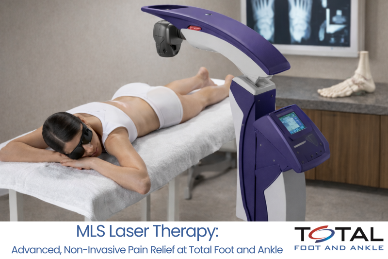 MLS Laser Therapy: Advanced, Non-Invasive Pain Relief at Total Foot and Ankle